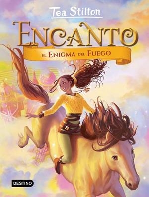 ENCANTO EL ENIGMA DEL FUEGO | 9788408209669 | STILTON, TEA | Llibreria L'Odissea - Libreria Online de Vilafranca del Penedès - Comprar libros