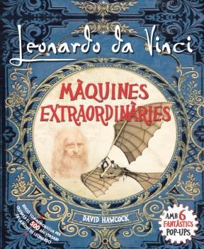 LEONARDO DA VINCI, MÀQUINES EXTRAORDINÀRIES POP-UP | 9788417452285 | HAWCOCK, DAVID | Llibreria L'Odissea - Libreria Online de Vilafranca del Penedès - Comprar libros