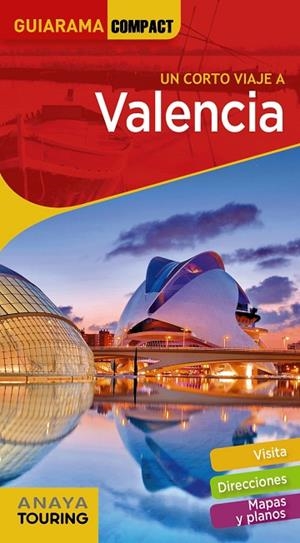 VALENCIA | 9788491582328 | ANAYA TOURING/ROBA, SILVIA | Llibreria L'Odissea - Libreria Online de Vilafranca del Penedès - Comprar libros