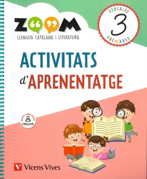 LLENGUA 3 ACTIVITATS D'APRENENTATGE (ZOOM) | 9788468249865 | M. CABALLERIA/E. BUSQUET/J. BADIA/C. MARTÍN/M. PONT/D. RIUS/Ò. SERDÀ | Llibreria L'Odissea - Libreria Online de Vilafranca del Penedès - Comprar libros