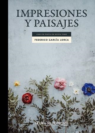 IMPRESIONES Y PAISAJES | 9788417594145 | GARCÍA LORCA, FEDERICO | Llibreria L'Odissea - Libreria Online de Vilafranca del Penedès - Comprar libros