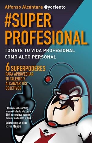 #SUPERPROFESIONAL | 9788415320999 | ALCÁNTARA GÓMEZ, ALFONSO | Llibreria L'Odissea - Libreria Online de Vilafranca del Penedès - Comprar libros