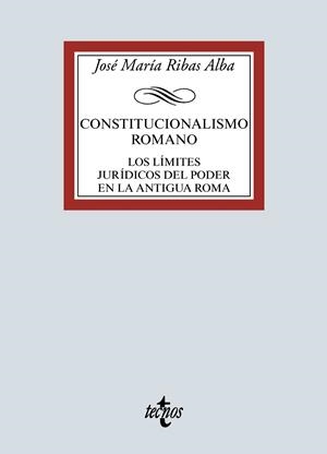 CONSTITUCIONALISMO ROMANO | 9788430976744 | RIBAS ALBA, JOSÉ MARÍA | Llibreria L'Odissea - Libreria Online de Vilafranca del Penedès - Comprar libros