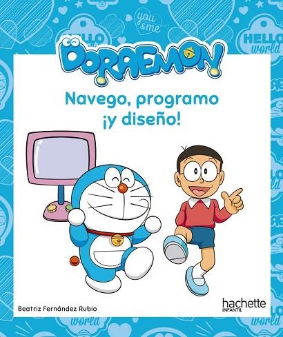 NAVEGO, PROGRAMO ¡Y DISEÑO! CON DORAEMON | 9788417586355 | FERNÁNDEZ RUBIO, BEATRIZ | Llibreria L'Odissea - Libreria Online de Vilafranca del Penedès - Comprar libros