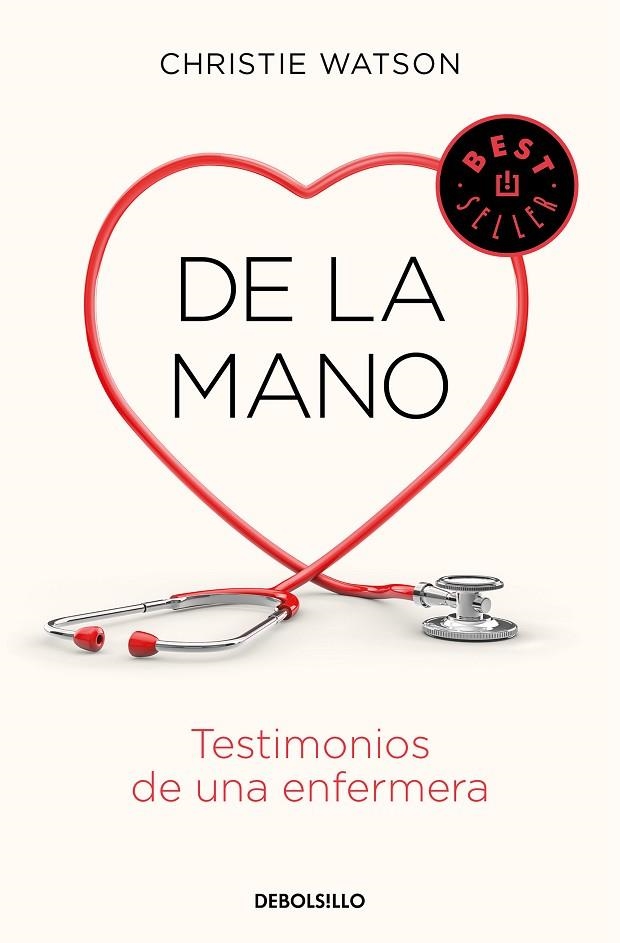 DE LA MANO. TESTIMONIOS DE UNA ENFERMERA | 9788466347907 | WATSON, CHRISTIE | Llibreria L'Odissea - Libreria Online de Vilafranca del Penedès - Comprar libros