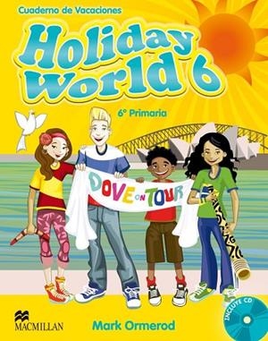 HOLIDAY WORLD 6 AB PK CAST | 9780230408265 | ORMEROD, M. | Llibreria L'Odissea - Libreria Online de Vilafranca del Penedès - Comprar libros