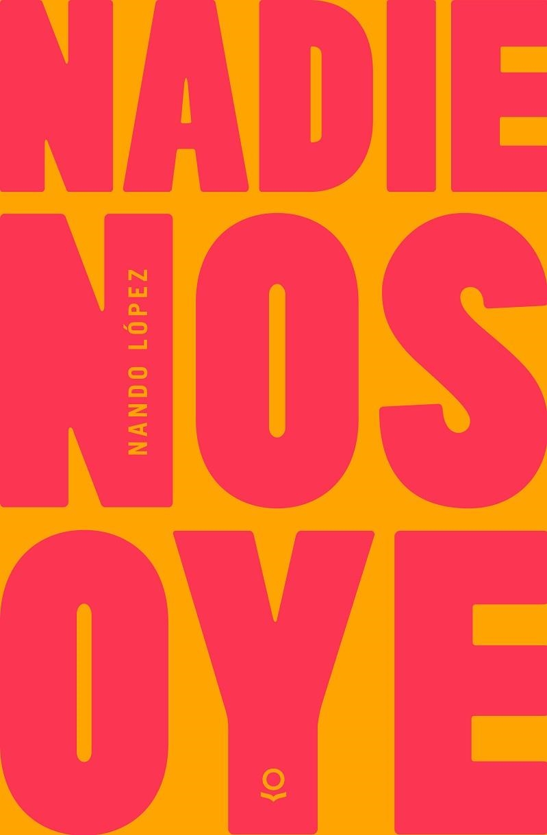 NADIE NOS OYE | 9788491223191 | J LÓPEZ, FERNANDO | Llibreria L'Odissea - Libreria Online de Vilafranca del Penedès - Comprar libros