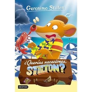 ¿QUERÍAS VACACIONES, STILTON? | 9788408212881 | STILTON, GERONIMO | Llibreria Online de Vilafranca del Penedès | Comprar llibres en català