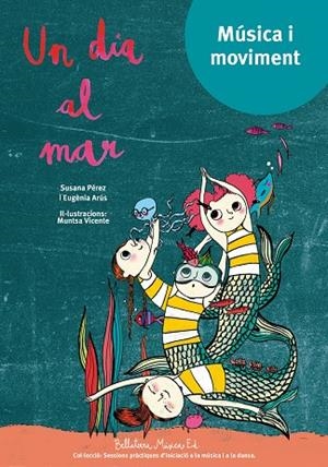 UN DIA AL MAR | 9788494839979 | PÉREZ TESTOR, SUSANA | Llibreria Online de Vilafranca del Penedès | Comprar llibres en català