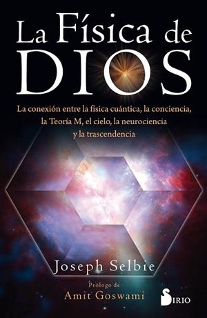 LA F&#205;SICA DE DIOS | 9788417399573 | SELBIE, JOSEPH | Llibreria L&#39;Odissea - Libreria Online de Vilafranca del Pened&#232;s - Comprar libros