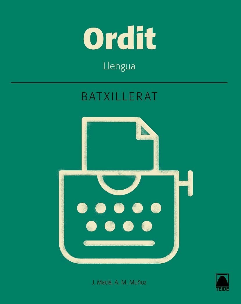 ORDIT. LLENGUA. BATXILLERAT 2 | 9788430753963 | MACIÀ GUILÀ, JAUME/MUÑOZ MORATA, ANNA MARIA | Llibreria L'Odissea - Libreria Online de Vilafranca del Penedès - Comprar libros