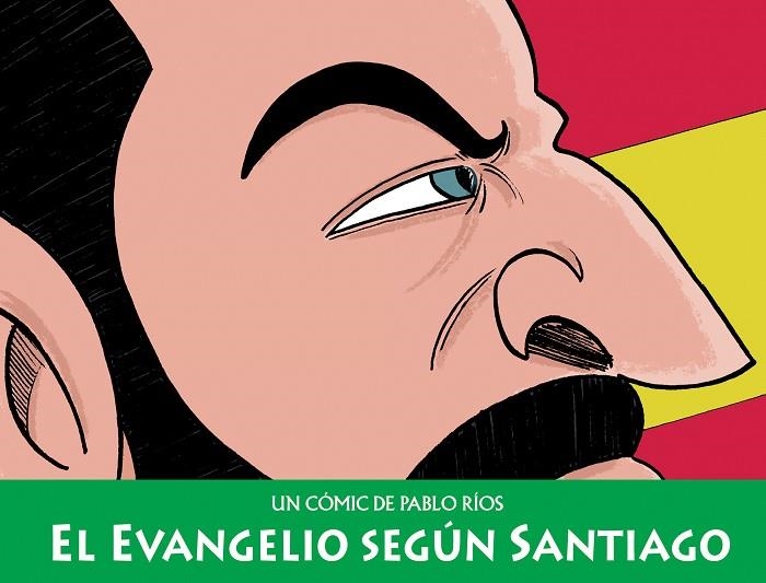 EL EVANGELIO SEGÚN SANTIAGO | 9788494980855 | RÍOS, PABLO | Llibreria L'Odissea - Libreria Online de Vilafranca del Penedès - Comprar libros