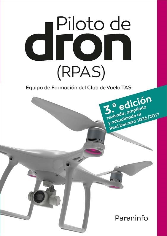 PILOTO DE DRON (RPAS) 3.ª EDICIÓN | 9788428342681 | VIRUÉS ORTEGA, DAVID/GARCÍA-CABAÑAS BUENO, JOSE ANTONIO/VERGARA MERINO, RAQUEL/BERNARDO SANZ, SERGIO | Llibreria L'Odissea - Libreria Online de Vilafranca del Penedès - Comprar libros