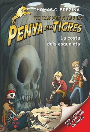 LA PENYA DELS TIGRES 9 LA COSTA DELS ESQUELETS | 9788466146661 | BREZINA, THOMAS | Llibreria L'Odissea - Libreria Online de Vilafranca del Penedès - Comprar libros
