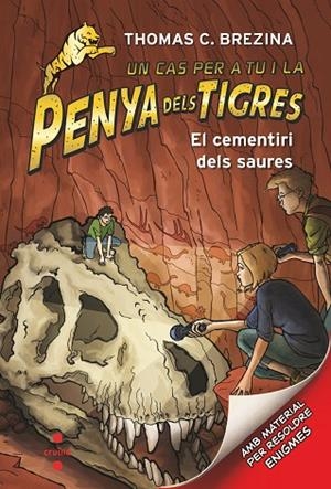 LA PENYA DELS TIGRES 10 EL CEMENTIRI DELS SAURES | 9788466146678 | BREZINA, THOMAS | Llibreria L'Odissea - Libreria Online de Vilafranca del Penedès - Comprar libros