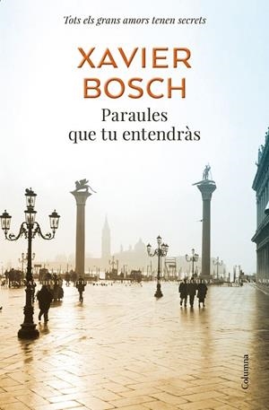 PARAULES QUE TU ENTENDRÀS | 9788466425377 | BOSCH, XAVIER | Llibreria L'Odissea - Libreria Online de Vilafranca del Penedès - Comprar libros