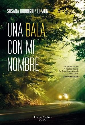 UNA BALA CON MI NOMBRE | 9788491393894 | RODRÍGUEZ LEZAUN, SUSANA | Llibreria L'Odissea - Libreria Online de Vilafranca del Penedès - Comprar libros
