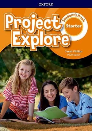 PROJECT EXPLORE STARTER. STUDENT'S BOOK | 9780194255691 | PHILLIPS, SARAH/SHIPTON, PAUL | Llibreria L'Odissea - Libreria Online de Vilafranca del Penedès - Comprar libros