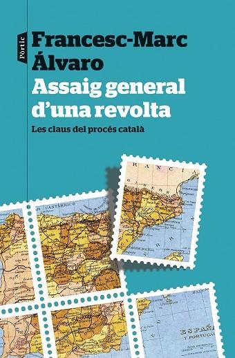 ASSAIG GENERAL D'UNA REVOLTA | 9788498094435 | ÁLVARO, FRANCESC-MARC | Llibreria L'Odissea - Libreria Online de Vilafranca del Penedès - Comprar libros