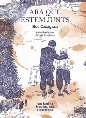 ARA QUE ESTEM JUNTS [IL·LUSTRAT] | 9788466425506 | CASAGRAN CASAÑAS, ROC | Llibreria L'Odissea - Libreria Online de Vilafranca del Penedès - Comprar libros