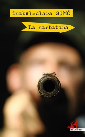 LA SARBATANA | 9788417847135 | SIMÓ, ISABEL-CLARA | Llibreria L'Odissea - Libreria Online de Vilafranca del Penedès - Comprar libros