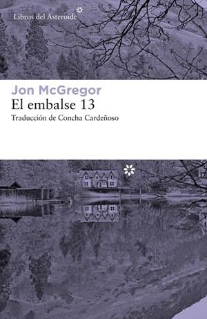 EL EMBALSE 13 | 9788417007942 | MCGREGOR, JON | Llibreria Online de Vilafranca del Penedès | Comprar llibres en català