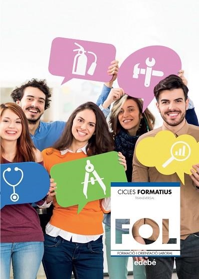 FORMACIÓ I ORIENTACIÓ LABORAL (ACTUALITZACIÓ  2019) | 9788468345673 | EDEBÉ, OBRA COLECTIVA | Llibreria L'Odissea - Libreria Online de Vilafranca del Penedès - Comprar libros