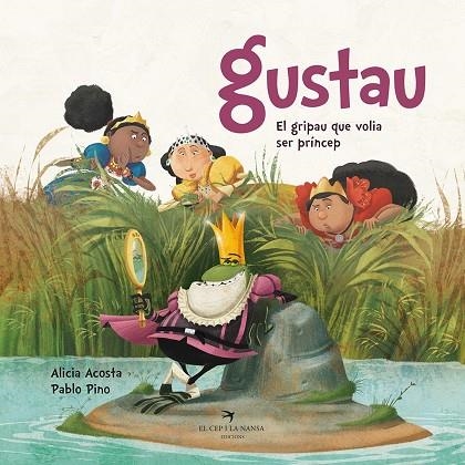 GUSTAU. EL GRIPAU QUE VOLIA SER PRÍNCEP | 9788417756352 | ACOSTA, ALICIA | Llibreria L'Odissea - Libreria Online de Vilafranca del Penedès - Comprar libros