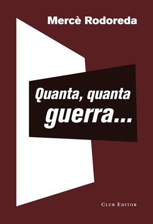 QUANTA QUANTA GUERRA... | 9788473292399 | RODOREDA, MERCÈ | Llibreria Online de Vilafranca del Penedès | Comprar llibres en català