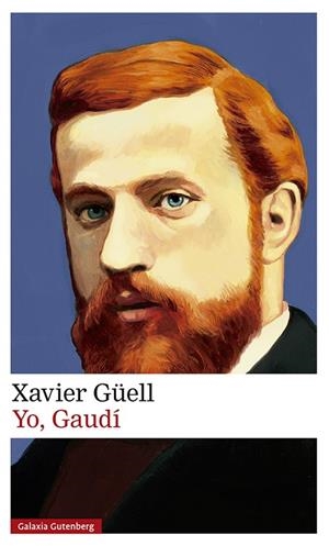 YO GAUDÍ | 9788417747169 | GÜELL, XAVIER | Llibreria Online de Vilafranca del Penedès | Comprar llibres en català