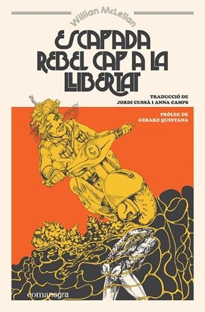 ESCAPADA REBEL CAP A LA LLIBERTAT | 9788417188924 | MCLELLAN, WILLIAM | Llibreria Online de Vilafranca del Penedès | Comprar llibres en català