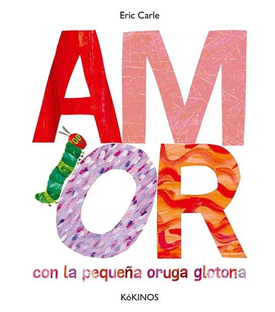 AMOR | 9788417074852 | CARLE, ERIC | Llibreria L'Odissea - Libreria Online de Vilafranca del Penedès - Comprar libros
