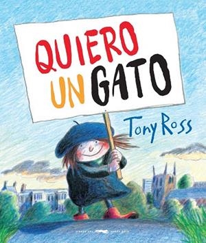 QUIERO UN GATO | 9788494990175 | ROSS, TONY | Llibreria L'Odissea - Libreria Online de Vilafranca del Penedès - Comprar libros