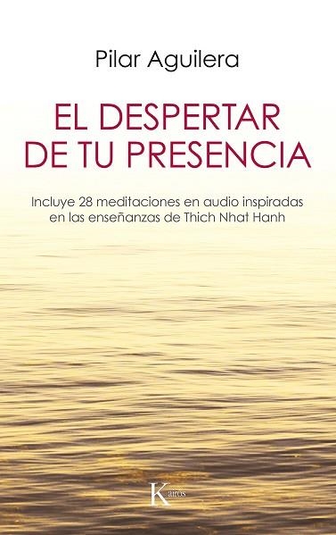 EL DESPERTAR DE TU PRESENCIA | 9788499887029 | AGUILERA FUERTES, PILAR | Llibreria L'Odissea - Libreria Online de Vilafranca del Penedès - Comprar libros