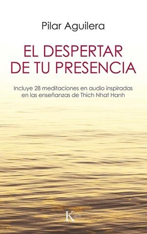 EL DESPERTAR DE TU PRESENCIA | 9788499887029 | AGUILERA FUERTES, PILAR | Llibreria L'Odissea - Libreria Online de Vilafranca del Penedès - Comprar libros