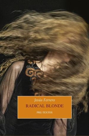 RADICAL BLONDE | 9788417830779 | FERRERO, JESÚS | Llibreria L'Odissea - Libreria Online de Vilafranca del Penedès - Comprar libros