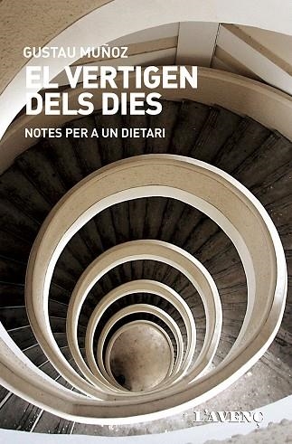EL VERTIGEN DELS DIES | 9788416853335 | MUÑOZ, GUSTAU | Llibreria L'Odissea - Libreria Online de Vilafranca del Penedès - Comprar libros
