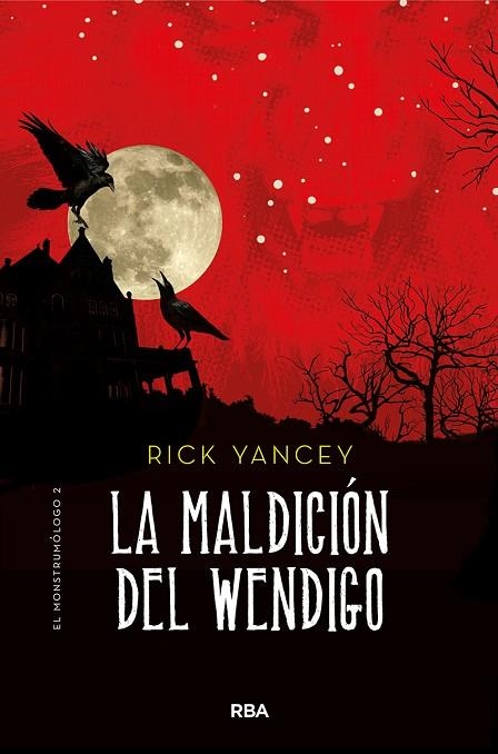 MONSTRUMÓLOGO 2. LA MALDICIÓN DEL WENDIGO | 9788427215849 | YANCEY RICK | Llibreria L'Odissea - Libreria Online de Vilafranca del Penedès - Comprar libros