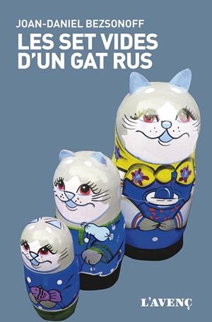 LES SET VIDES D'UN GAT RUS | 9788416853342 | BEZSONOFF, JOAN-DANIEL | Llibreria L'Odissea - Libreria Online de Vilafranca del Penedès - Comprar libros