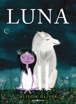 LUNA | 9788494913693 | OLIVER, ALISON | Llibreria L'Odissea - Libreria Online de Vilafranca del Penedès - Comprar libros