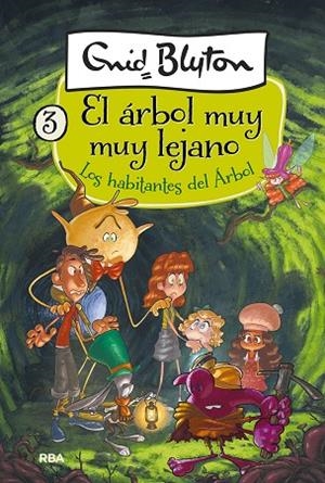 EL ÁRBOL MUY MUY LEJANO  LOS HABITANTES DEL ÁRBOL LEJANO | 9788427211247 | BLYTON, ENID | Llibreria L'Odissea - Libreria Online de Vilafranca del Penedès - Comprar libros