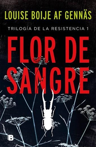 FLOR DE SANGRE (TRILOGÍA DE LA RESISTENCIA 1) | 9788466665865 | BOIJE AF GENNÄS, LOUISE | Llibreria L'Odissea - Libreria Online de Vilafranca del Penedès - Comprar libros