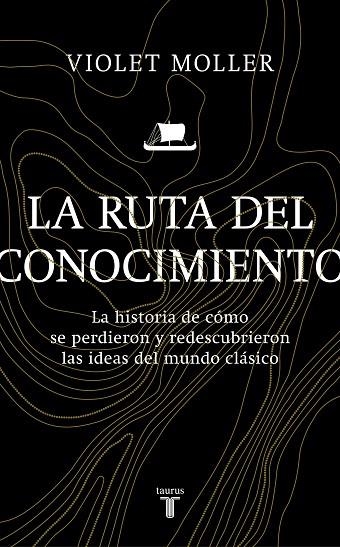 LA RUTA DEL CONOCIMIENTO | 9788430622818 | MOLLER, VIOLET | Llibreria L'Odissea - Libreria Online de Vilafranca del Penedès - Comprar libros