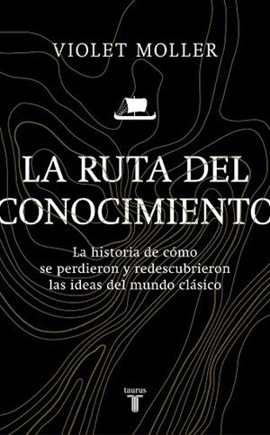 LA RUTA DEL CONOCIMIENTO | 9788430622818 | MOLLER, VIOLET | Llibreria Online de Vilafranca del Penedès | Comprar llibres en català