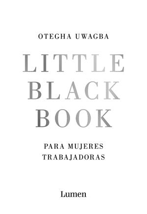 LITTLE BLACK BOOK PARA MUJERES TRABAJADORAS | 9788426406378 | UWAGBA, OTEGHA | Llibreria L'Odissea - Libreria Online de Vilafranca del Penedès - Comprar libros