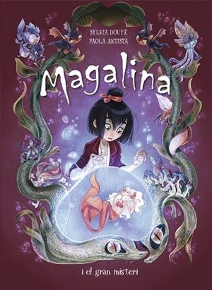 MAGALINA I EL GRAN MISTERI (SÈRIE MAGALINA 2) | 9788420452500 | DOUYE, SYLVIA/ANTISTA, PAOLA | Llibreria Online de Vilafranca del Penedès | Comprar llibres en català