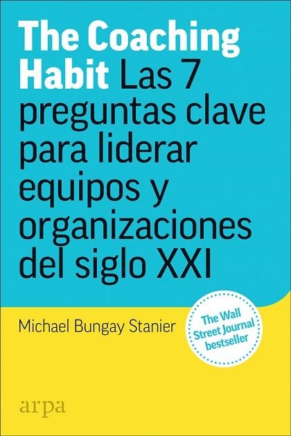 THE COACHING HABIT | 9788417623173 | BUNGAY STANIER, MICHAEL | Llibreria L'Odissea - Libreria Online de Vilafranca del Penedès - Comprar libros