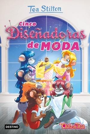 VIDA EN RATFORD 31 CINCO DISEÑADORAS DE MODA | 9788408214700 | STILTON, TEA | Llibreria Online de Vilafranca del Penedès | Comprar llibres en català