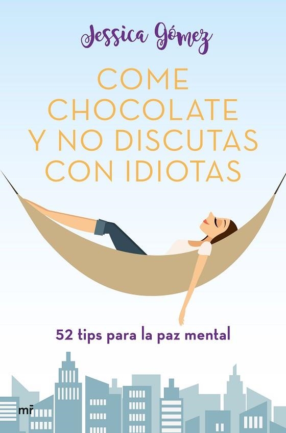 COME CHOCOLATE Y NO DISCUTAS CON IDIOTAS | 9788427046115 | GÓMEZ, JESSICA | Llibreria L'Odissea - Libreria Online de Vilafranca del Penedès - Comprar libros