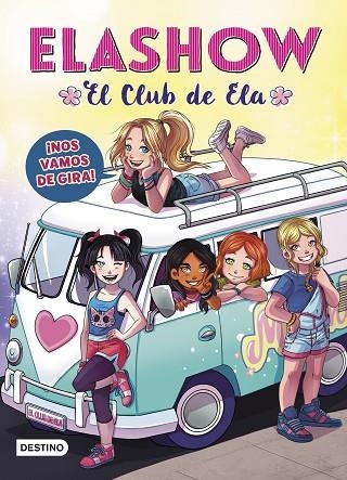 ELASHOW 4 EL CLUB DE ELA NOS VAMOS DE GIRA! | 9788408214786 | MARTÍNEZ, ELAIA | Llibreria L'Odissea - Libreria Online de Vilafranca del Penedès - Comprar libros